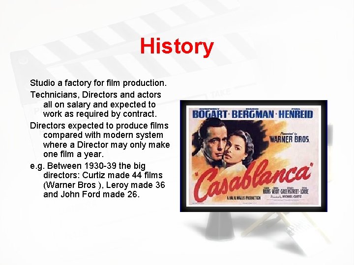 History Studio a factory for film production. Technicians, Directors and actors all on salary