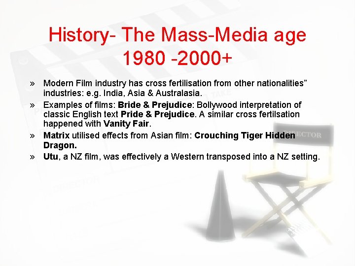 History- The Mass-Media age 1980 -2000+ » Modern Film industry has cross fertilisation from