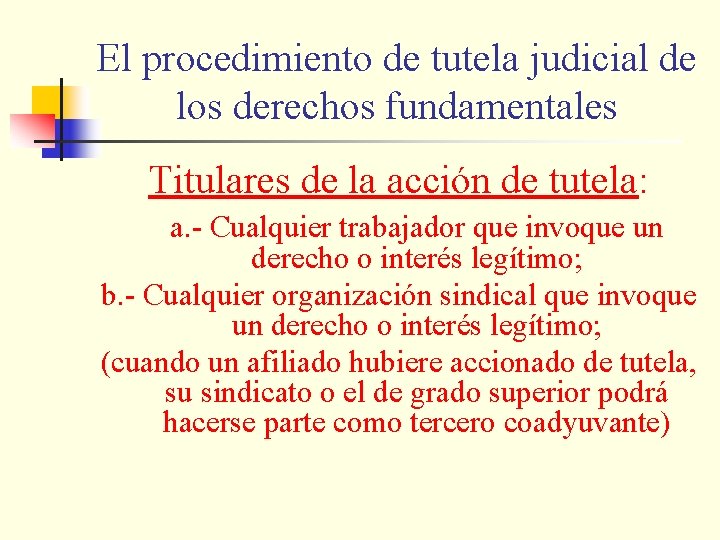 El procedimiento de tutela judicial de los derechos fundamentales Titulares de la acción de