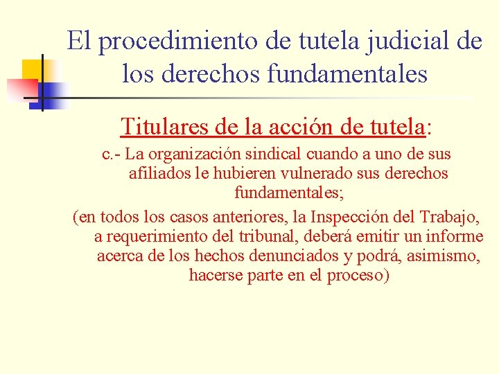 El procedimiento de tutela judicial de los derechos fundamentales Titulares de la acción de