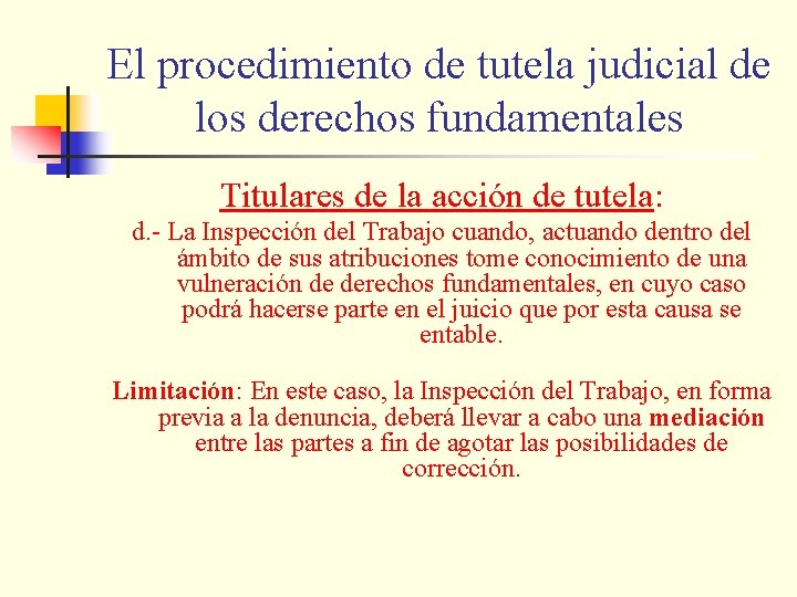 El procedimiento de tutela judicial de los derechos fundamentales Titulares de la acción de