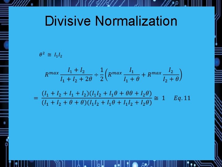 Divisive Normalization 