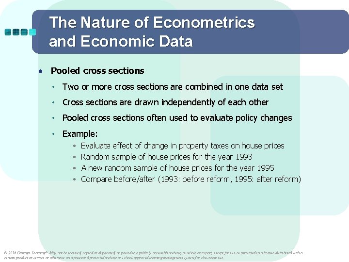 The Nature of Econometrics and Economic Data ● Pooled cross sections • Two or