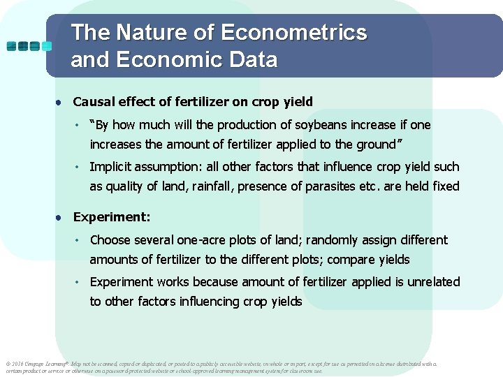 The Nature of Econometrics and Economic Data ● Causal effect of fertilizer on crop
