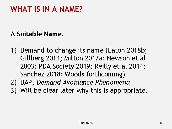 WHAT IS IN A NAME? A Suitable Name. 1) Demand to change its name