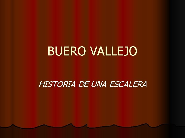 BUERO VALLEJO HISTORIA DE UNA ESCALERA 