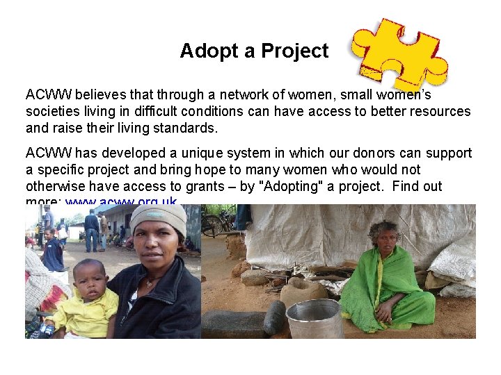 Adopt a Project ACWW believes that through a network of women, small women’s societies