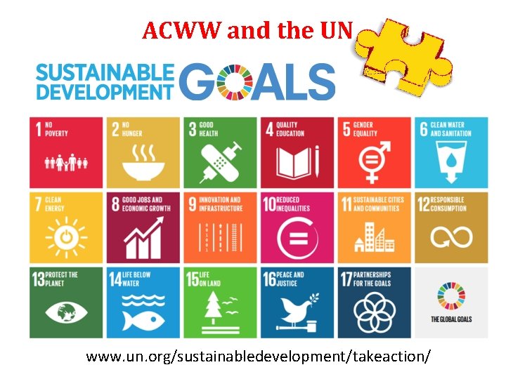 ACWW and the UN www. un. org/sustainabledevelopment/takeaction/ 