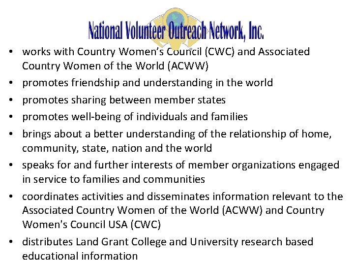  • works with Country Women’s Council (CWC) and Associated Country Women of the