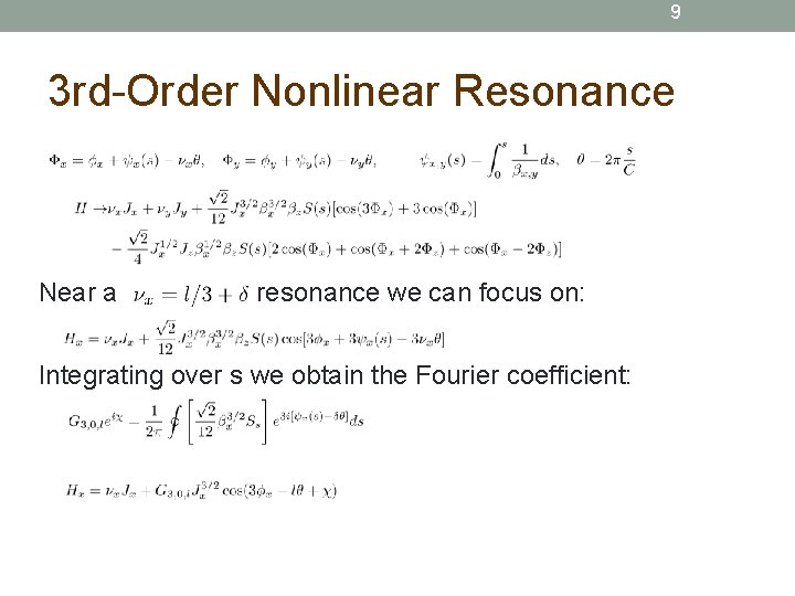 9 3 rd-Order Nonlinear Resonance Near a 3 nu = l resonance we can