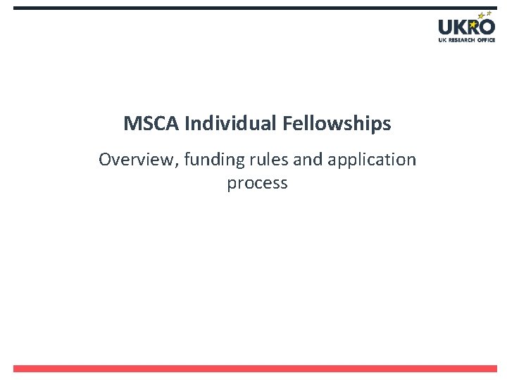 MSCA Individual Fellowships Overview, funding rules and application process 