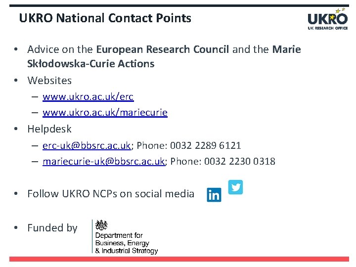 UKRO National Contact Points • Advice on the European Research Council and the Marie