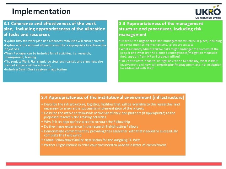 Implementation 3. 1 Coherence and effectiveness of the work plan, including appropriateness of the