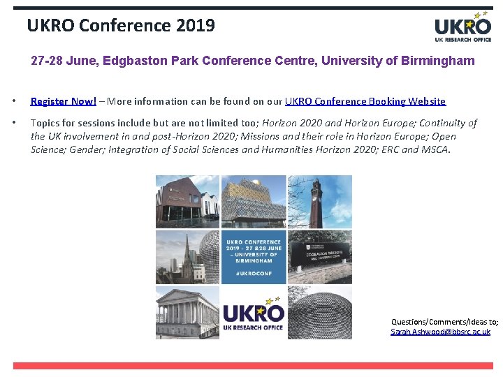 UKRO Conference 2019 27 -28 June, Edgbaston Park Conference Centre, University of Birmingham •