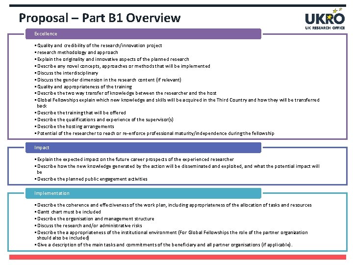 Proposal – Part B 1 Overview Excellence • Quality and credibility of the research/innovation