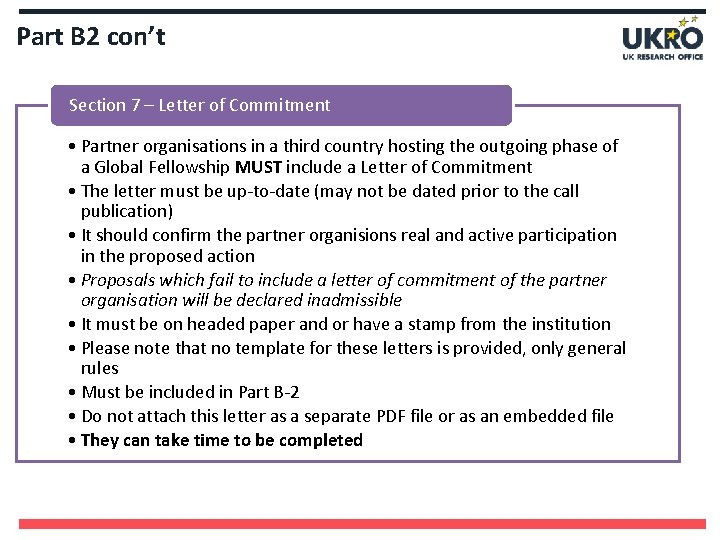 Part B 2 con’t Section 7 – Letter of Commitment • Partner organisations in