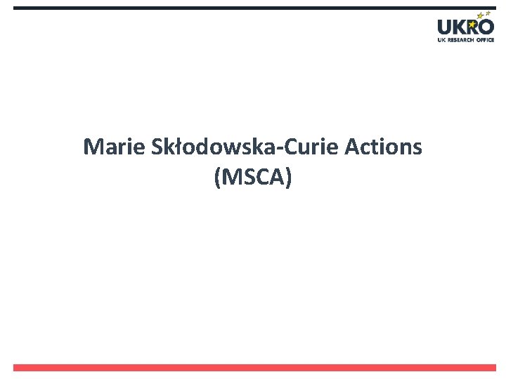 Marie Skłodowska-Curie Actions (MSCA) 