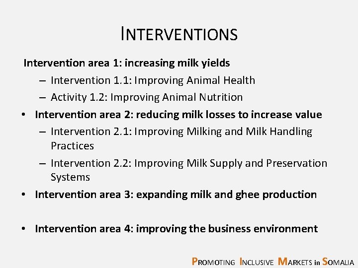INTERVENTIONS Intervention area 1: increasing milk yields – Intervention 1. 1: Improving Animal Health