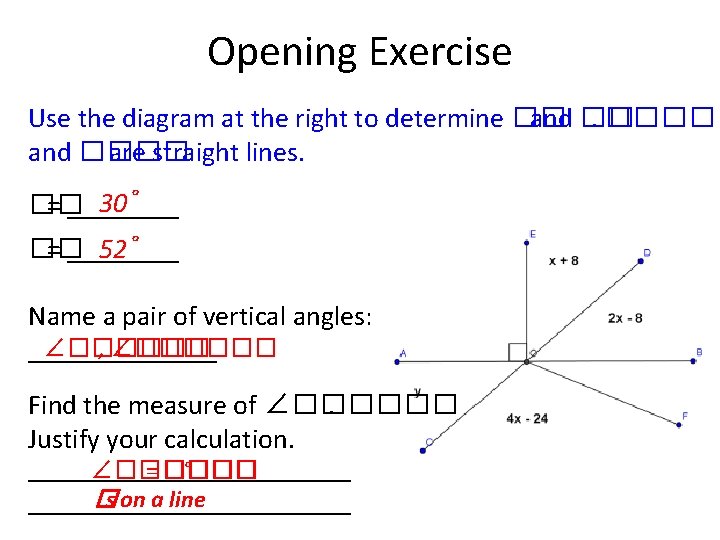 Opening Exercise Use the diagram at the right to determine �� and ��. ���� Opening Exercise Use the diagram at the right to determine �� and ��. ����