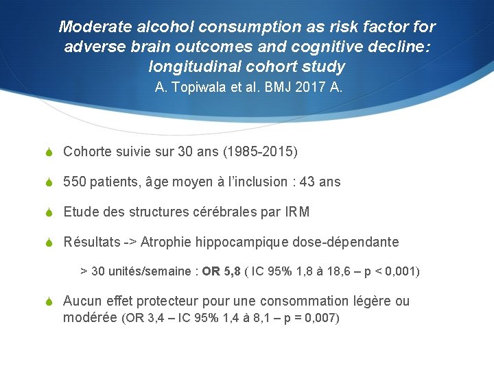 Moderate alcohol consumption as risk factor for adverse brain outcomes and cognitive decline: longitudinal
