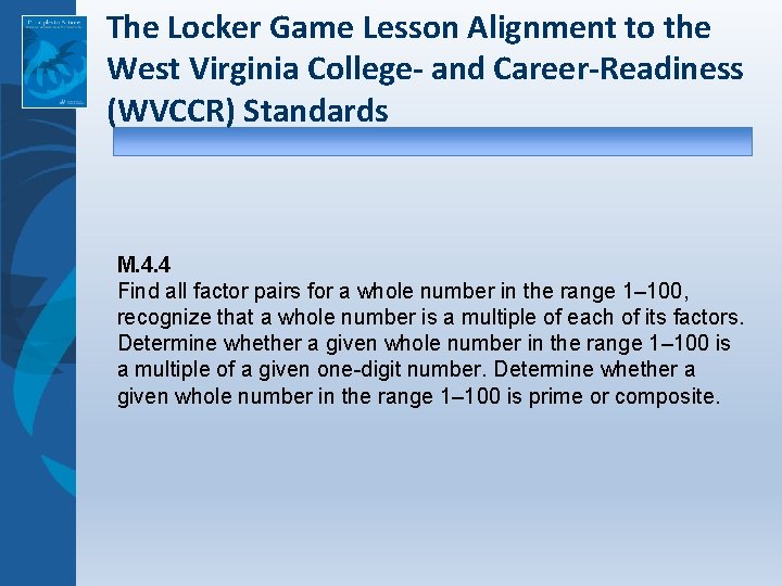 The Locker Game Lesson Alignment to the West Virginia College- and Career-Readiness (WVCCR) Standards