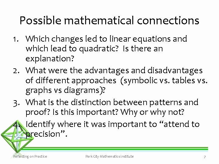 Possible mathematical connections 1. Which changes led to linear equations and which lead to