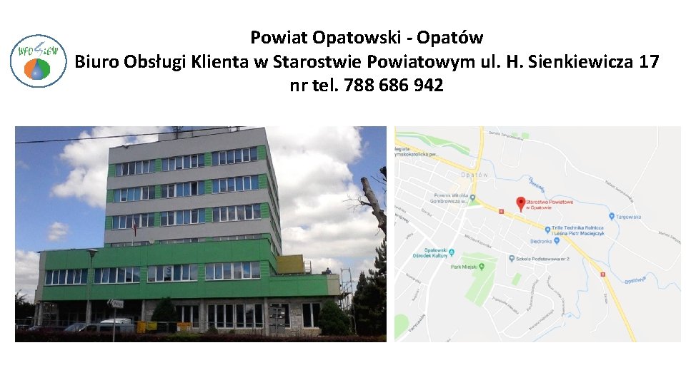 Powiat Opatowski - Opatów Biuro Obsługi Klienta w Starostwie Powiatowym ul. H. Sienkiewicza 17