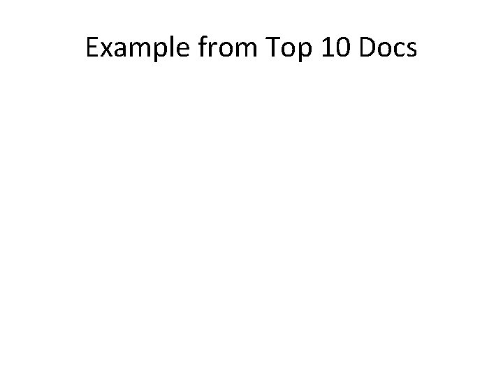 Example from Top 10 Docs 