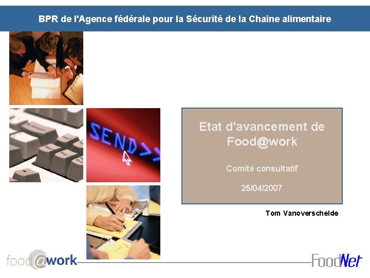 BPR de l'Agence fédérale pour la Sécurité de la Chaîne alimentaire Etat d'avancement de