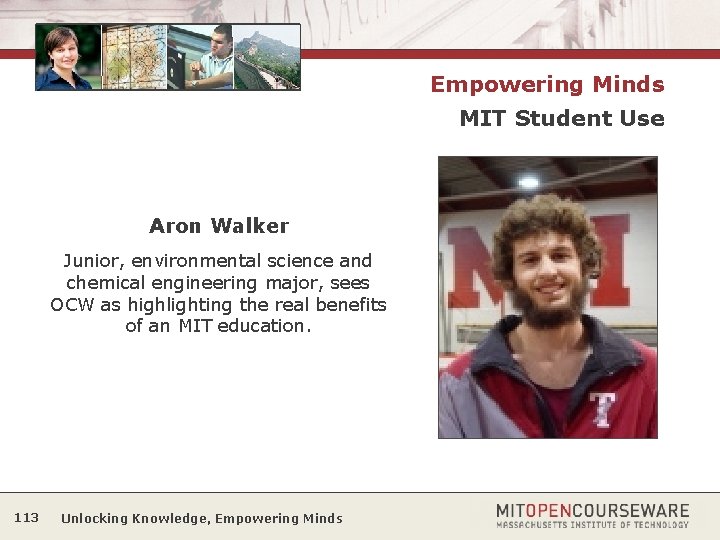 Empowering Minds MIT Student Use Aron Walker Junior, environmental science and chemical engineering major,