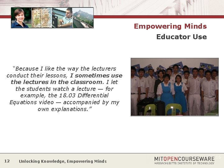 Empowering Minds Educator Use “Because I like the way the lecturers conduct their lessons,
