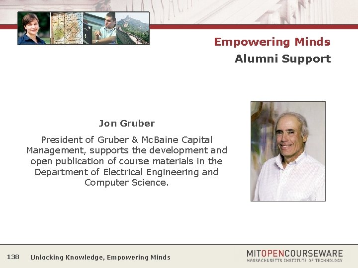 Empowering Minds Alumni Support Jon Gruber President of Gruber & Mc. Baine Capital Management,