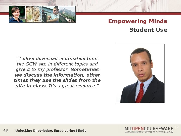 Empowering Minds Student Use “I often download information from the OCW site in different