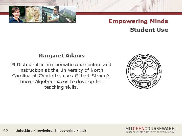 Empowering Minds Student Use Margaret Adams Ph. D student in mathematics curriculum and instruction