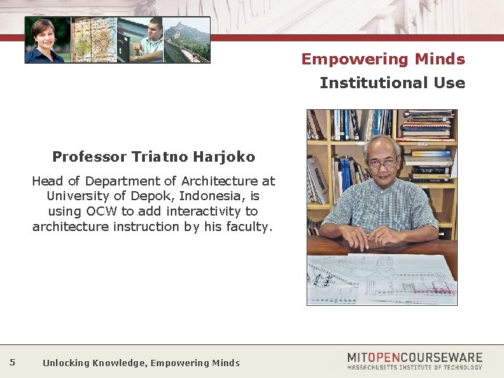 Empowering Minds Institutional Use Professor Triatno Harjoko Head of Department of Architecture at University