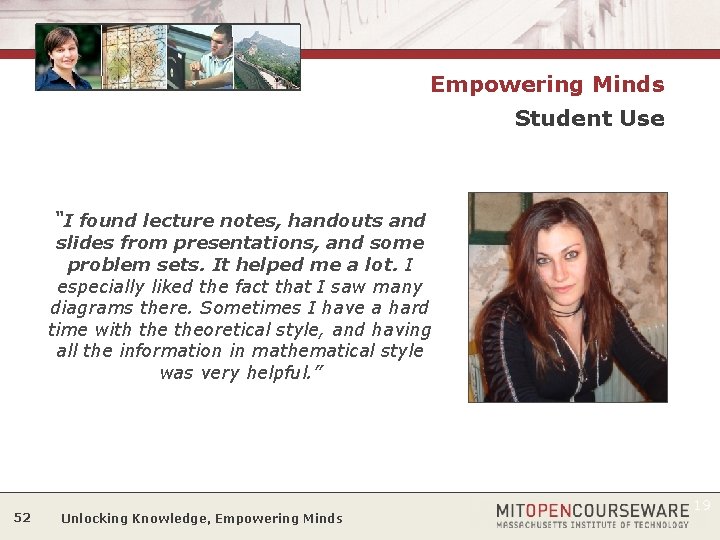 Empowering Minds Student Use “I found lecture notes, handouts and slides from presentations, and