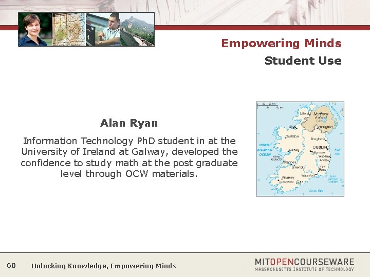 Empowering Minds Student Use Alan Ryan Information Technology Ph. D student in at the