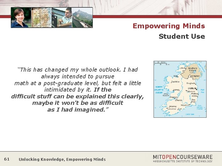 Empowering Minds Student Use “This has changed my whole outlook. I had always intended