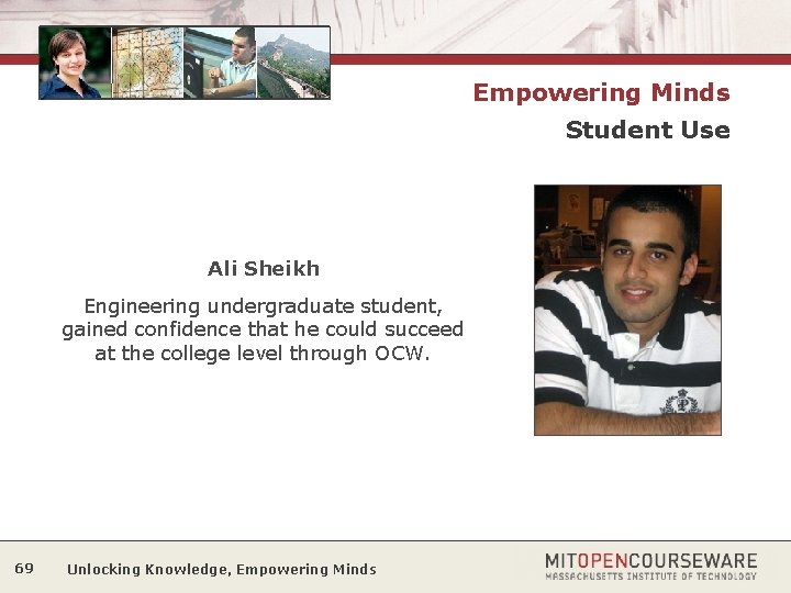 Empowering Minds Student Use Ali Sheikh Engineering undergraduate student, gained confidence that he could