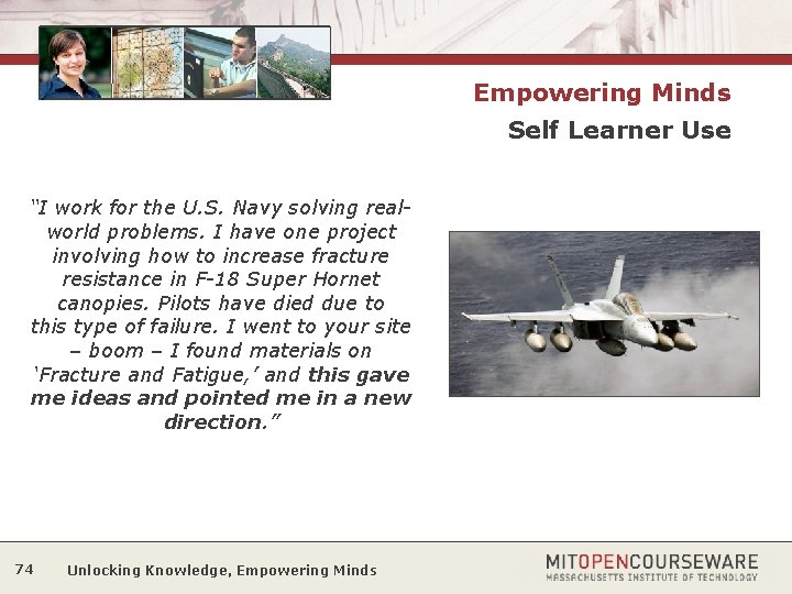 Empowering Minds Self Learner Use “I work for the U. S. Navy solving realworld