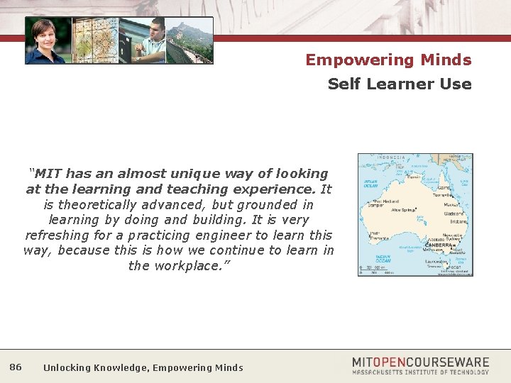 Empowering Minds Self Learner Use “MIT has an almost unique way of looking at