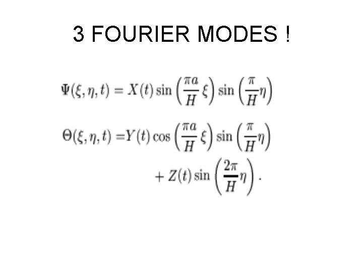 3 FOURIER MODES ! 