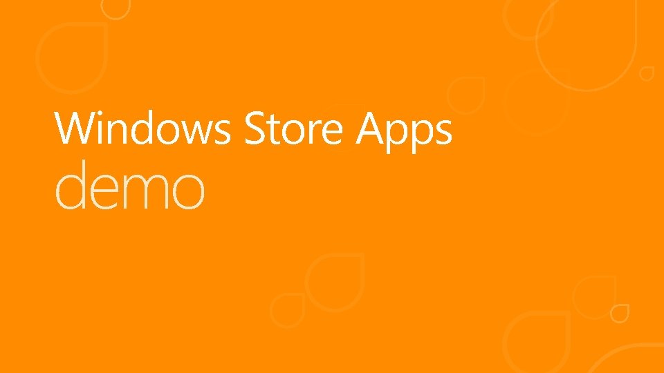 Windows Store Apps demo 