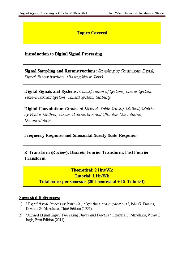 Digital Signal Processing I/ 4 th Class/ 2020 -2021 Dr. Abbas Hussien & Dr.