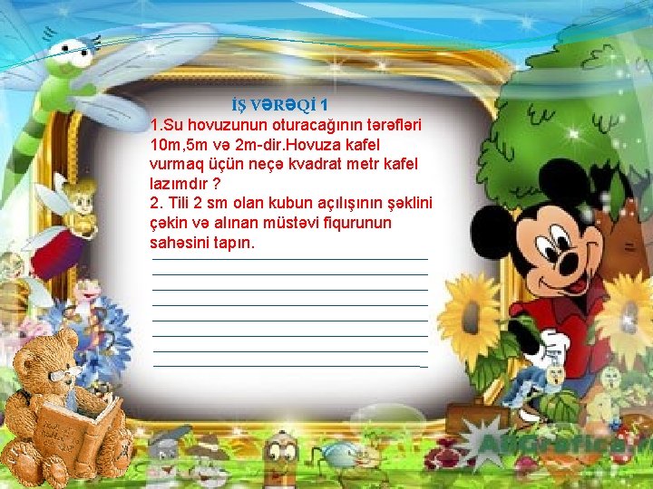 İŞ VƏRƏQİ 1 1. Su hovuzunun oturacağının tərəfləri 10 m, 5 m və 2