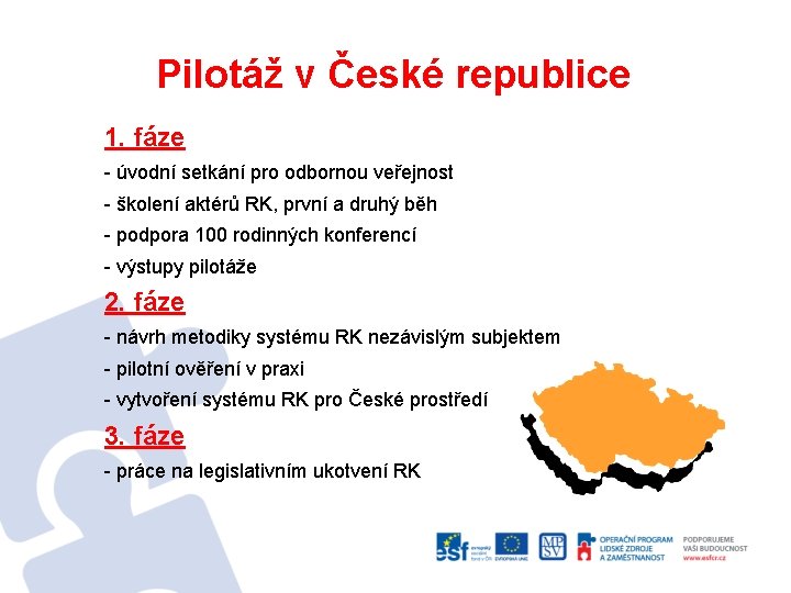 Pilotáž v České republice 1. fáze - úvodní setkání pro odbornou veřejnost - školení