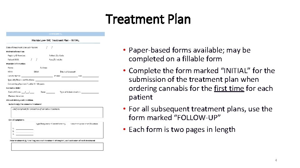 Treatment Plan • Paper-based forms available; may be completed on a fillable form •