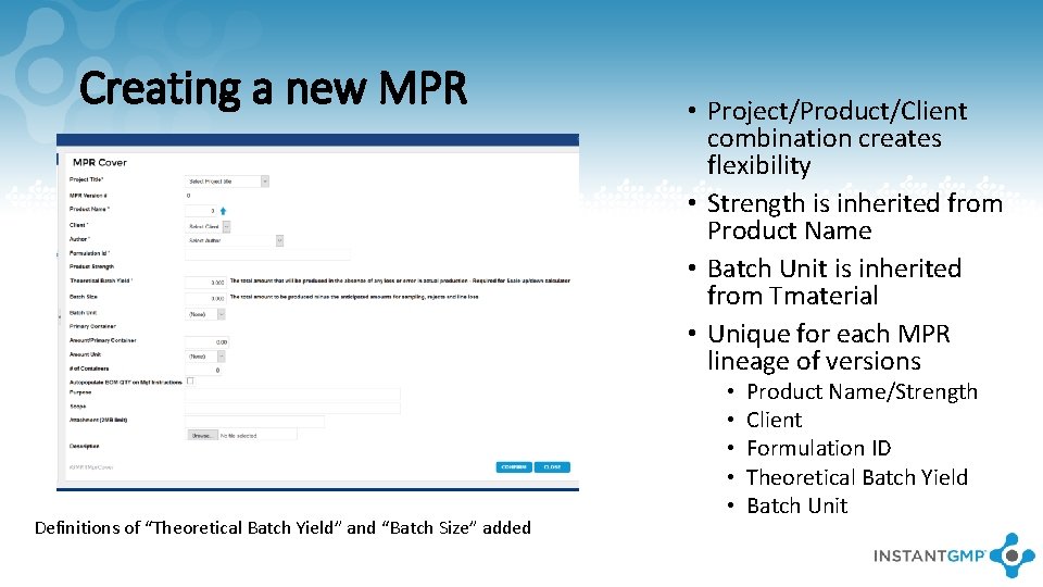 Creating a new MPR Definitions of “Theoretical Batch Yield” and “Batch Size” added •