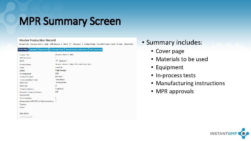 MPR Summary Screen • Summary includes: • • • Cover page Materials to be