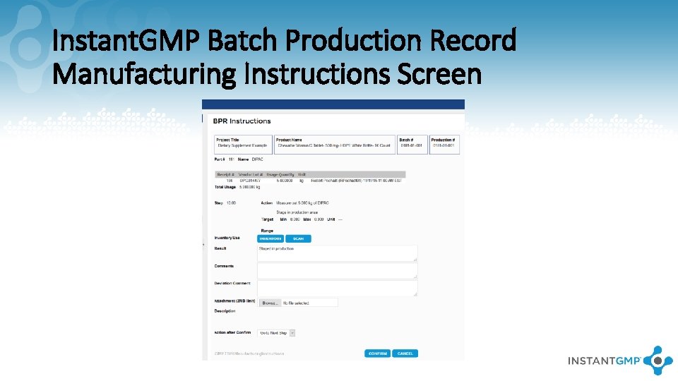 Instant. GMP Batch Production Record Manufacturing Instructions Screen 